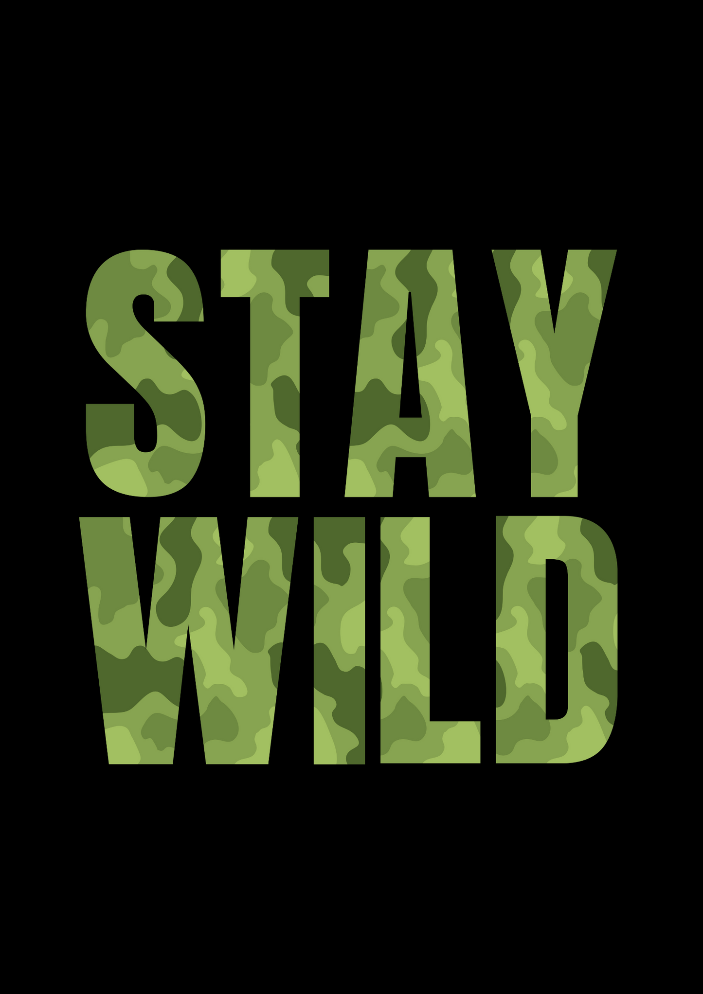 Stay Wild : Green Camo